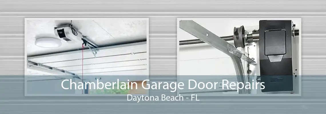 Chamberlain Garage Door Repairs Daytona Beach - FL