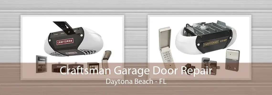 Craftsman Garage Door Repair Daytona Beach - FL