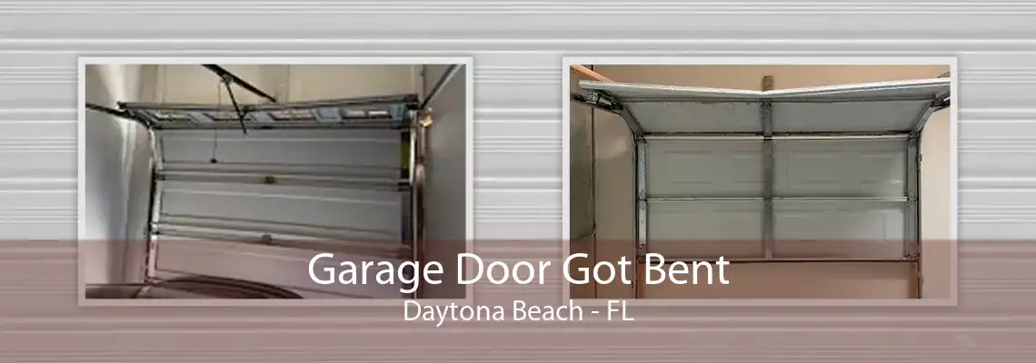 Garage Door Got Bent Daytona Beach - FL