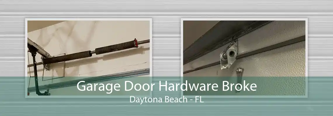 Garage Door Hardware Broke Daytona Beach - FL