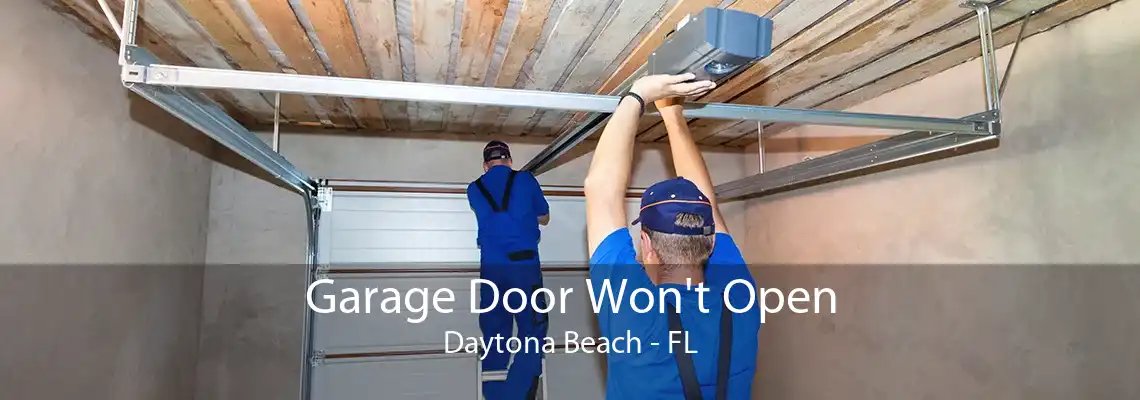 Garage Door Won't Open Daytona Beach - FL