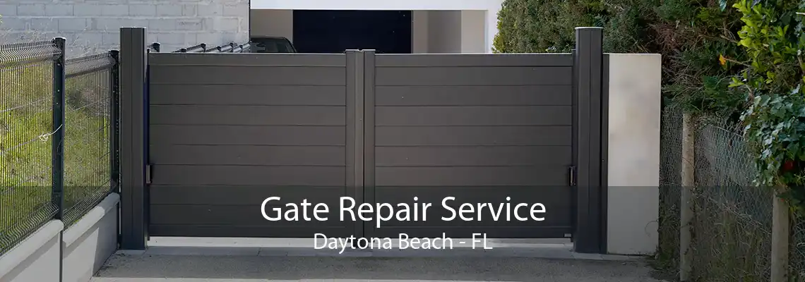 Gate Repair Service Daytona Beach - FL