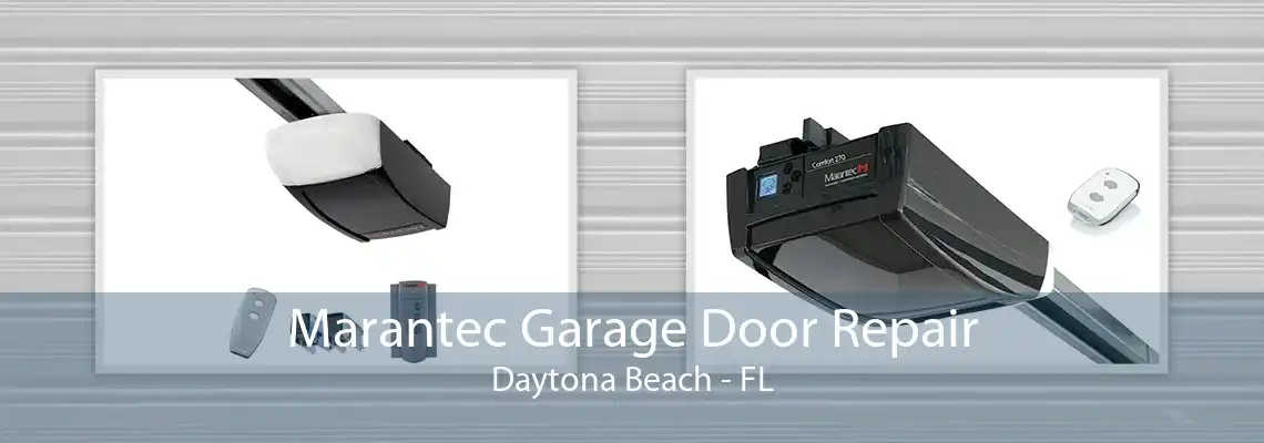 Marantec Garage Door Repair Daytona Beach - FL