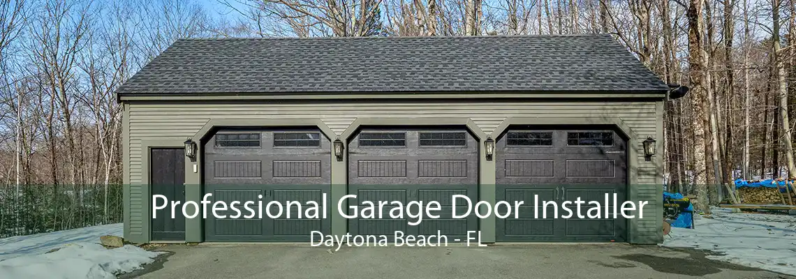 Professional Garage Door Installer Daytona Beach - FL