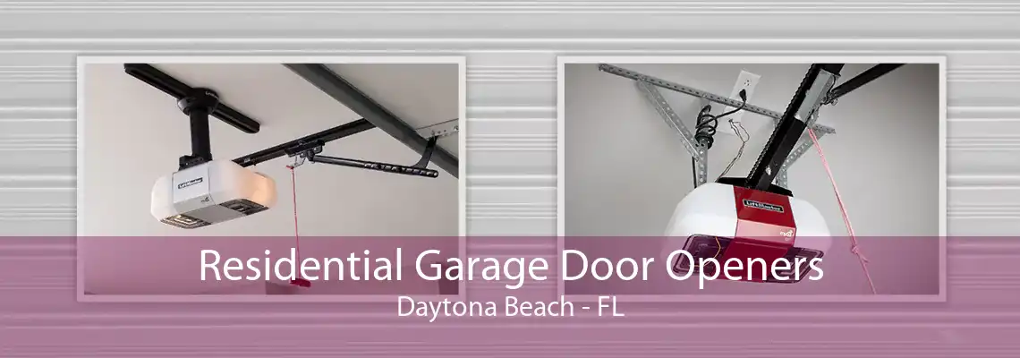 Residential Garage Door Openers Daytona Beach - FL