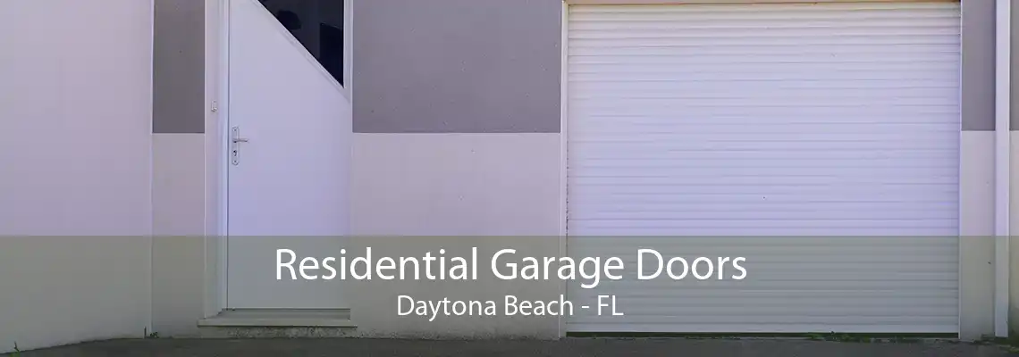 Residential Garage Doors Daytona Beach - FL