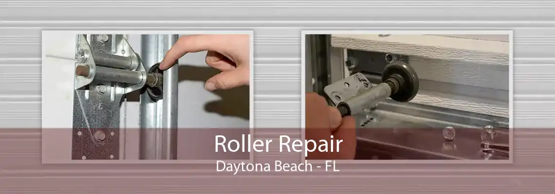 Roller Repair Daytona Beach - FL