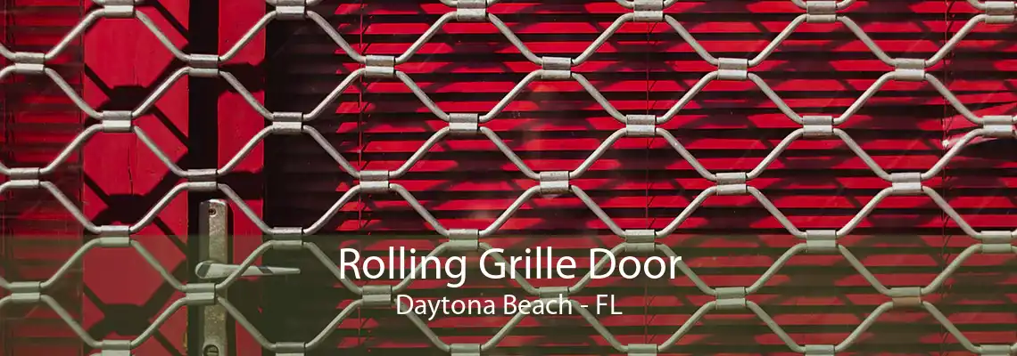 Rolling Grille Door Daytona Beach - FL