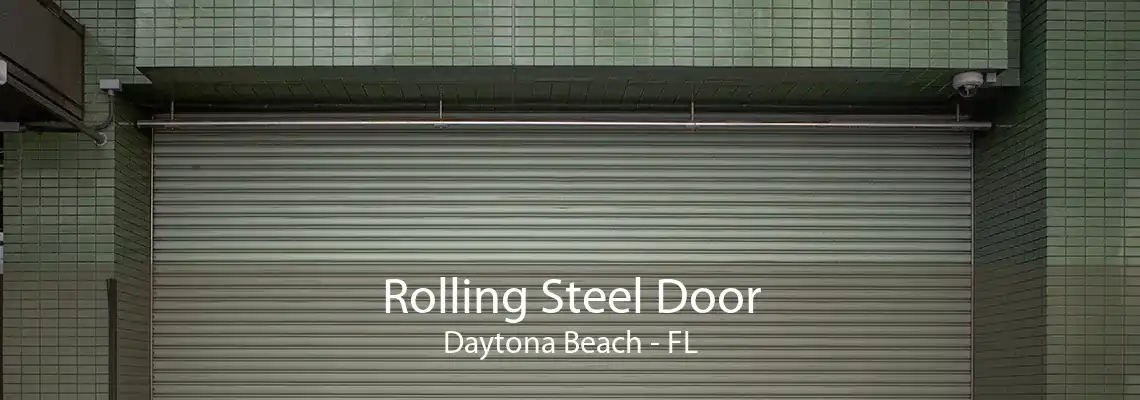 Rolling Steel Door Daytona Beach - FL