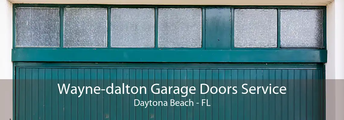 Wayne-dalton Garage Doors Service Daytona Beach - FL