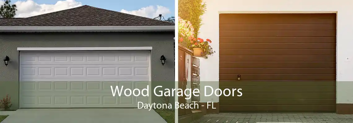 Wood Garage Doors Daytona Beach - FL